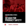 Engineering Ethics and Design for Product Safety (Pb)