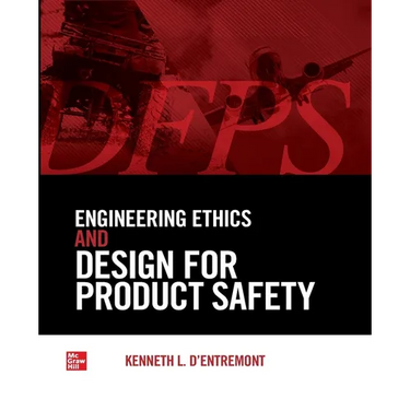 Engineering Ethics and Design for Product Safety (Pb)