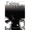 Fighting the Truth