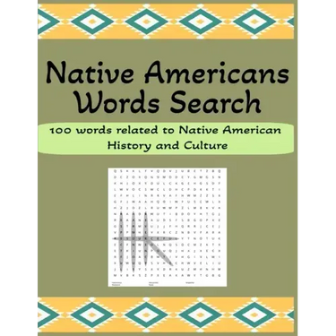 Native Americans Words Search: 100 Words Related to Native American History and Culture