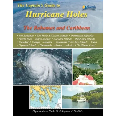 The Captain's Guide to Hurricane Holes: The Bahamas and Caribbean