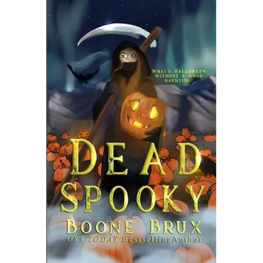 Dead Spooky: A Novella