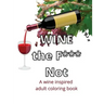 Wine The F*** Not