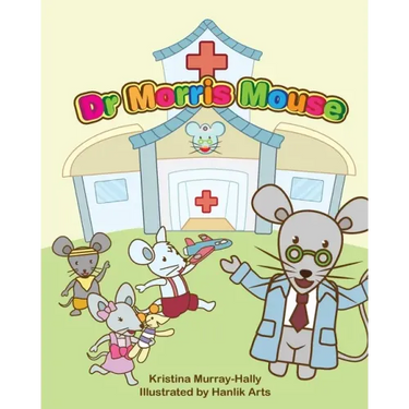 Dr Morris Mouse: A Cute Children's Book about Fun Learning and ADHD