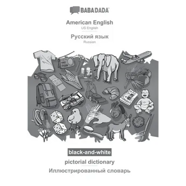 American English - Russian (in cyrillic script), pictorial dictionary, BW: BABADADA US English - Russian (in cyrillic script), visual dictionary, BW