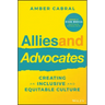 Allies and Advocates: Creating an Inclusive and Equitable Culture