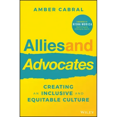 Allies and Advocates: Creating an Inclusive and Equitable Culture