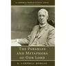 The Parables and Metaphors of Our Lord