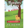 Haughty Eyes & Alibis