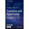 Transition and Opportunity: Strategies from Business Leaders on Making the Most of China's Future