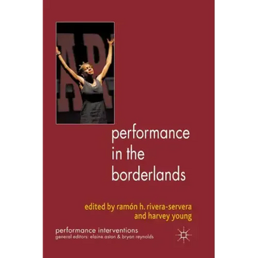 Performance in the Borderlands