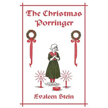 The Christmas Porringer (Yesterday's Classics)