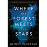 Where the Forest Meets the Stars