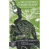 The Wounded Cormorant: And Other Stories