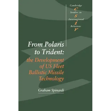 From Polaris to Trident: The Development of Us Fleet Ballistic Missile Technology