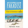Misspelled Paradise: A Year in a Reinvented Colombia