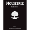 Mousetree: The Beginning Book One