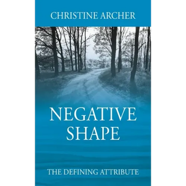 Negative Shape: The Defining Attribute