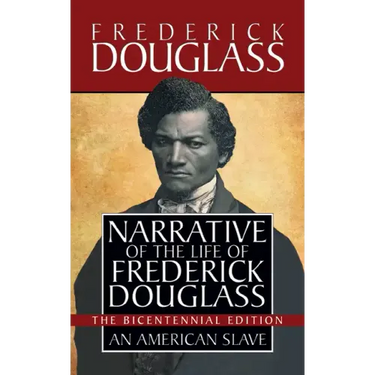 Narrative of the Life of Frederick Douglass: Special Bicentennial Edition