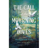 The Call of the Mourning Doves: Meeting God in Reality