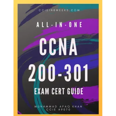 All-In-One CCNA 200-301: Exam Cert Guide