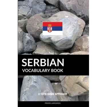 Serbian Vocabulary Book: A Topic Based Approach