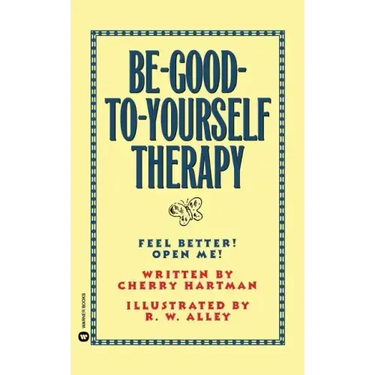 Be-Good-To-Yourself Therapy