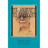My Journey to Freedom