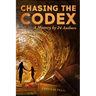 Chasing the Codex: A Mystery by 24 Authors