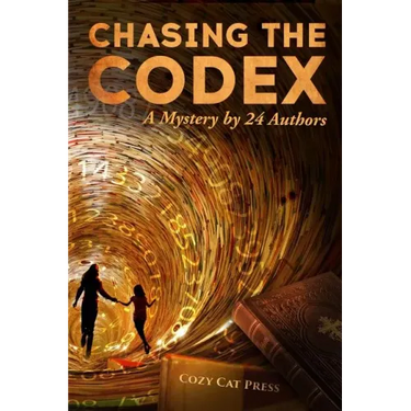 Chasing the Codex: A Mystery by 24 Authors