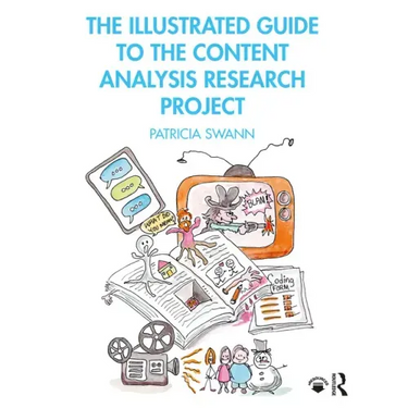 The Illustrated Guide to the Content Analysis Research Project
