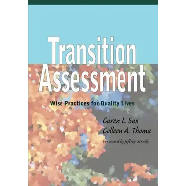 Transition Assessment: Wise Practices for Quality Lives