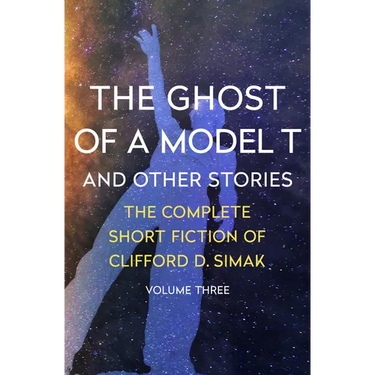 The Ghost of a Model T: And Other Stories