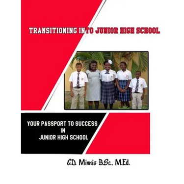 Transitioning Into Junior High School: Your Passport for Surviving Junior High School