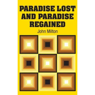 Paradise Lost and Paradise Regained
