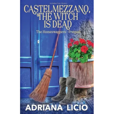Castelmezzano, The Witch is Dead: An Italian Cozy Mystery