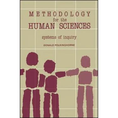 Methodology for the Human Sciences: Systems of Inquiry