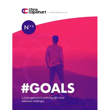 #goals: A Fresh Approach to Achieving Life's Most Audacious Challenges