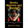 Masks, Mayhem and Murder: Another tale of Red Maguire, crime-solving ace reporter - BOOK 2