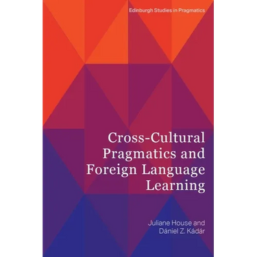 Cross-Cultural Pragmatics and Foreign Language Learning