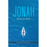 Jonah: Beyond the Whale
