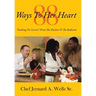 88 Ways to Her Heart: "Cooking for Lovers" from the Kitchen to the Bedroom