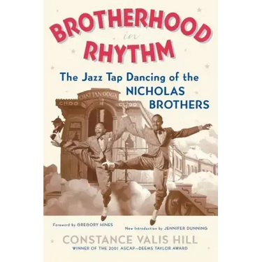 Brotherhood in Rhythm: The Jazz Tap Dancing of the Nicholas Brothers