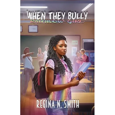 When They Bully: Rainbow Girl