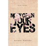 Now Open Your Eyes