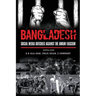 Bangladesh: Social Media Outcries Against the Awami Fascism