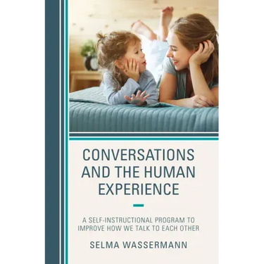 Conversations and the Human Experience: A Self-Instructional Program to Improve How We Talk to Each Other