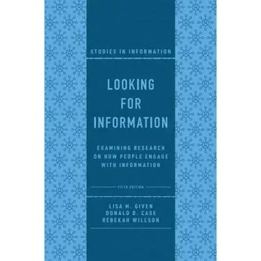 Looking for Information: Examining Research on How People Engage with Information