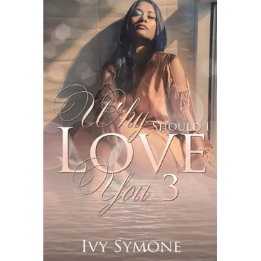 Why Should I Love You? 3
