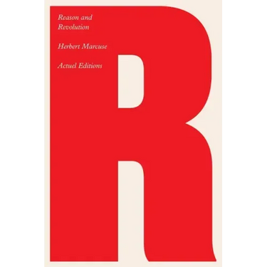 Reason and Revolution: Hegel and the Rise of Social Theory